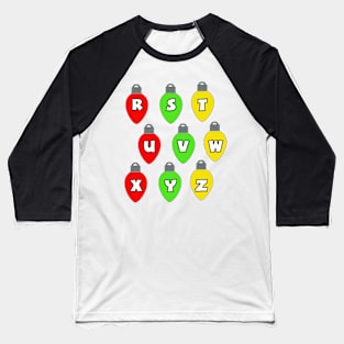 CHRISTMAS LIGHTS R - Z Baseball T-Shirt